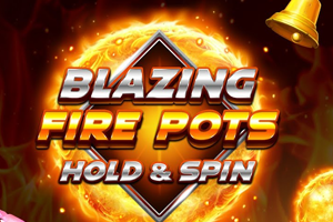 Blazing Fire Pots Hold & Spin