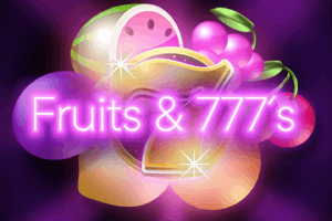 Fruits & 777's