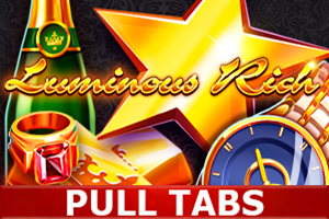 Luminous Rich (pull tabs)