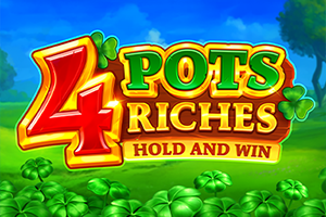 4 Pots Riches: Hold and Win