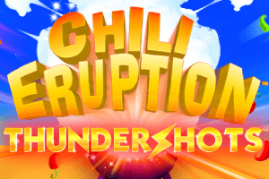 Chili Eruption Thunder Shots