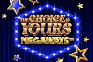 The Choice is Yours Megaways 94