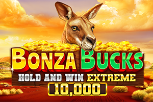 Bonza Bucks Hold and Win Extreme  10,000