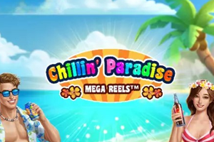Chillin Paradise: Mega Reels