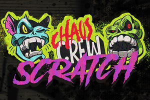 Chaos Crew Scratch