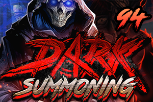 Dark Summoning 94%