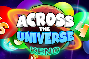 Across the Universe Keno
