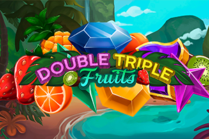 Double Triple Fruits