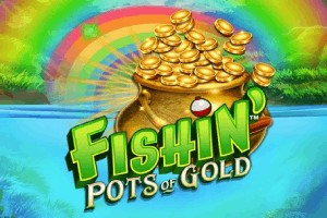 Fishin' Pots Of Gold
