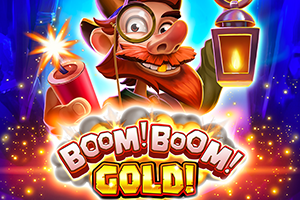 Boom! Boom! Gold!