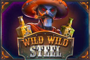 Wild Wild Steel