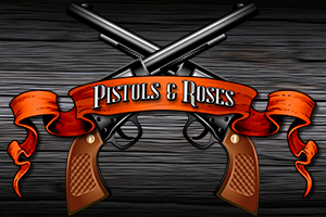 Pistols & Roses