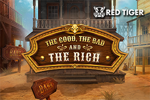 The Good, The Bad and The Rich