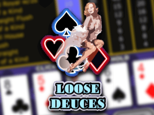 Loose Deuces
