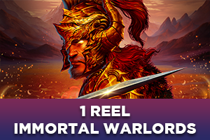 1 Reel - Immortal Warlords