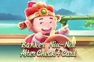 Banker Niu-Niu After Check 4 Card